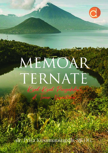 Memoar Ternate Kisah-Kisah Pengabdian di Timur Nusantara